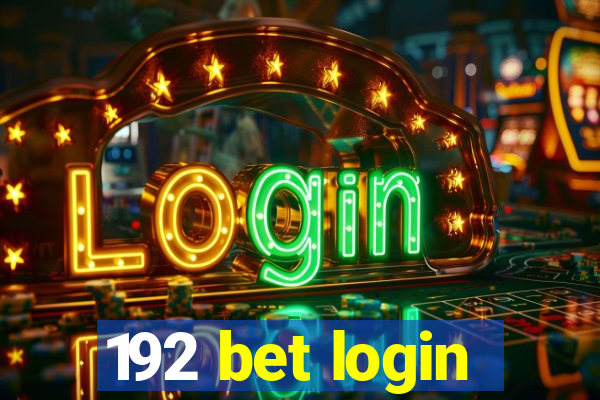 192 bet login